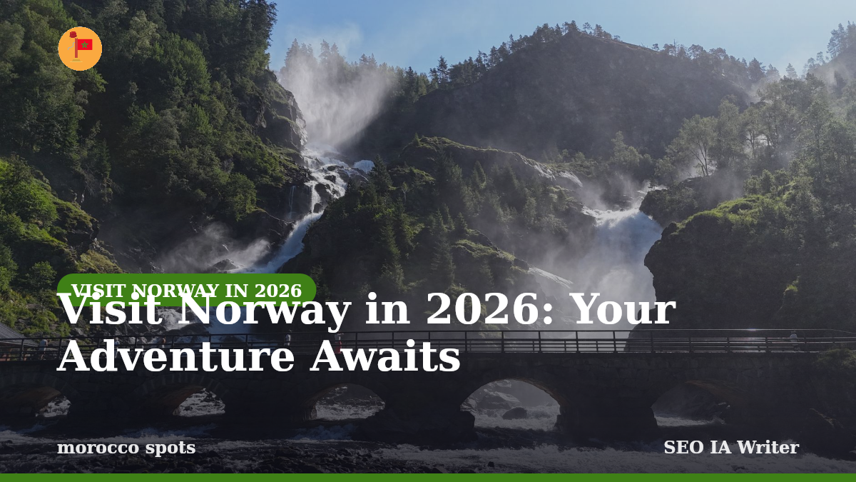 Visit Norway in 2026: Your Adventure Awaits