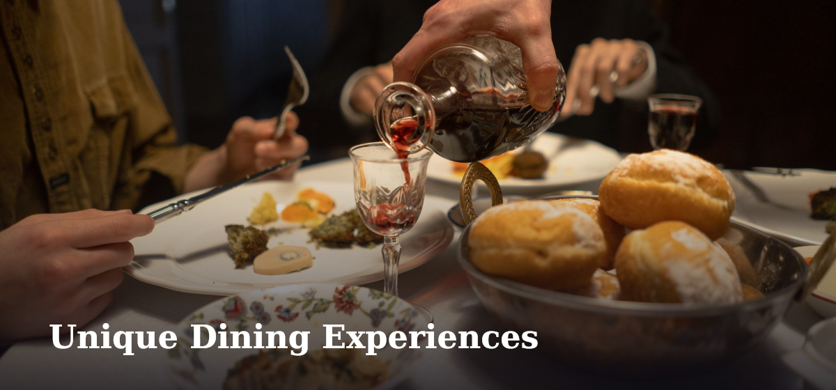 Unique Dining Experiences